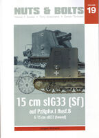 Nuts & Bolts Vol. 19 - 15 cm SIG33 (Sf) Auf PzKpfw.I Ausf.B & 15 cm SIG33 (Towed) - Image 1