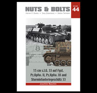 Nuts & Bolts Vol. 44 - 15 cm s.I.G. 33 Auf Fgst. Pz.Kpfw. II, Pz.Kpfw. III And Sturminfanteriegeschtz 33 - Image 1
